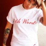 Oh Word? in White Oh Word? in White