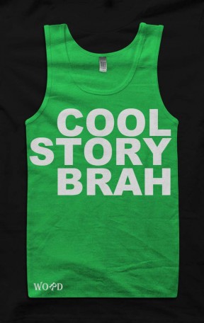 Cool Story Brah