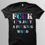 FCUK TAHT FCUK TAHT
